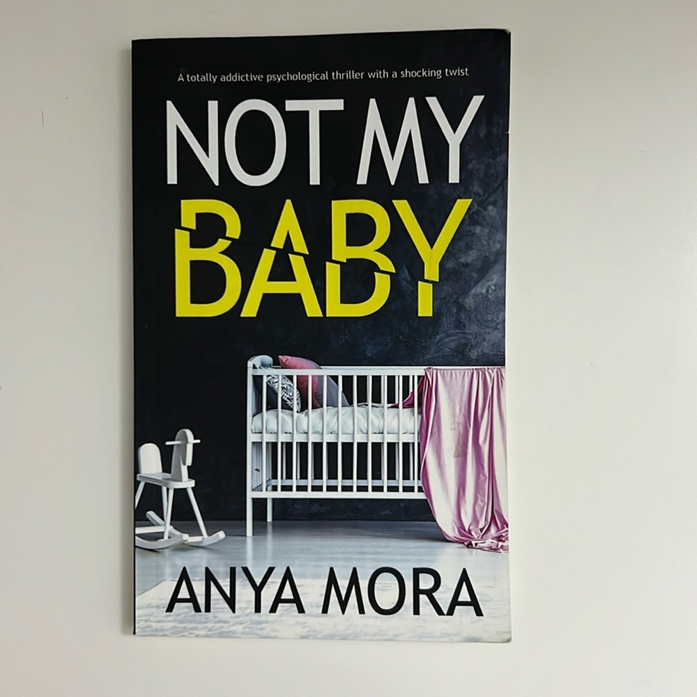 BOOK: Not My Baby by Anya Mora